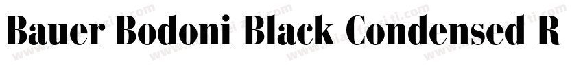 Bauer Bodoni Black Condensed Regula字体转换